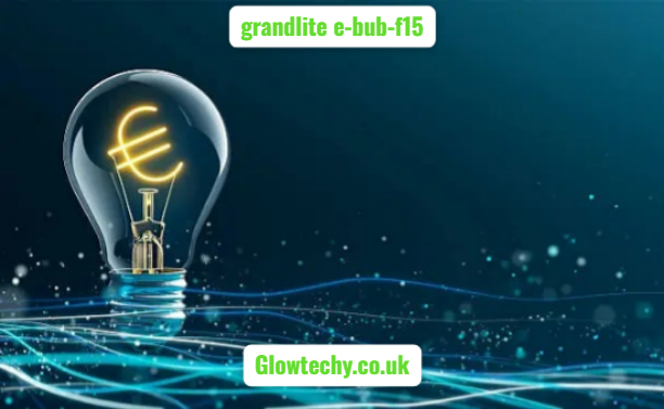 grandlite e-bub-f15